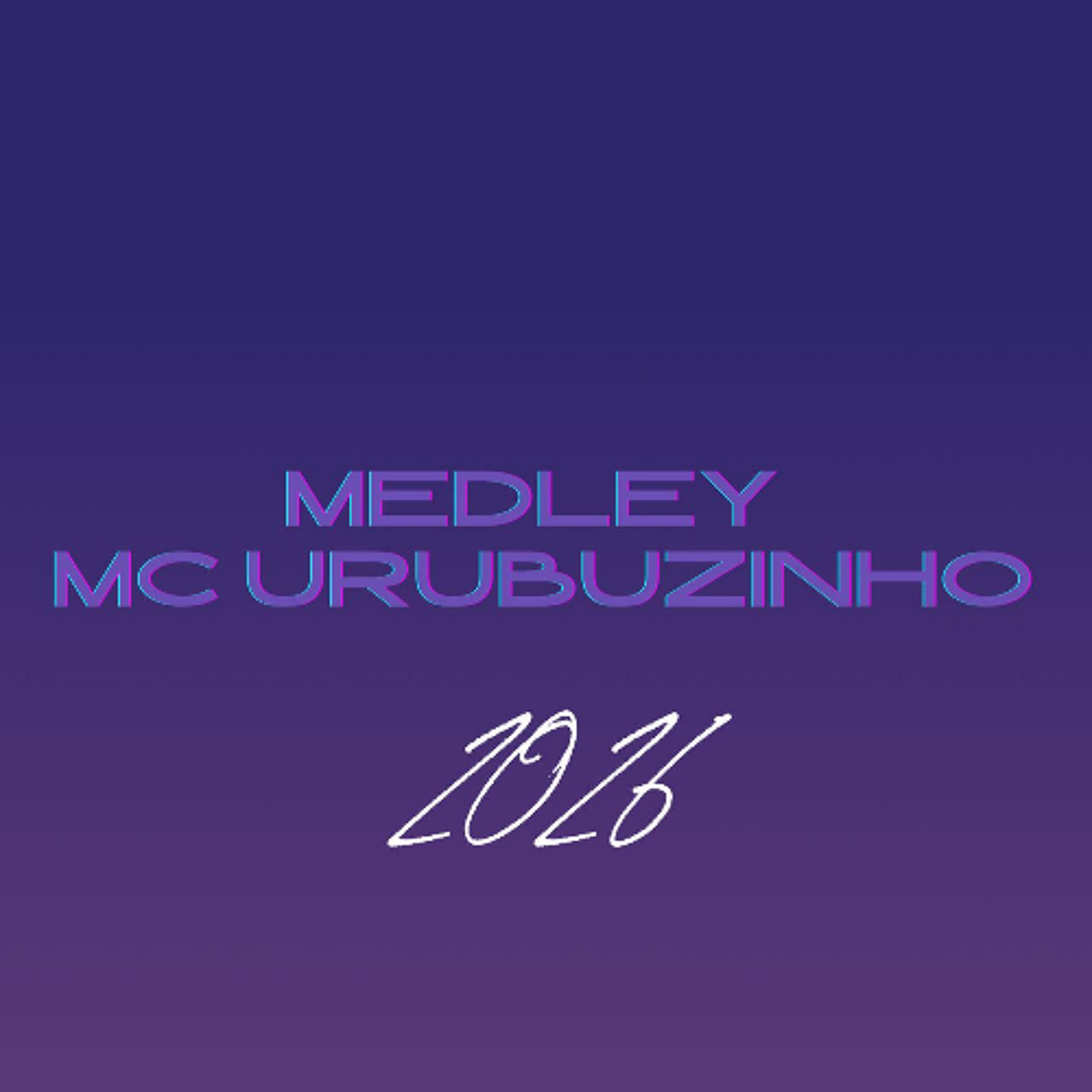 MEDLEY MC URUBUZINHO 2026 [ DJ LINDÃO E DJ KALU ].mp3 episode artwork