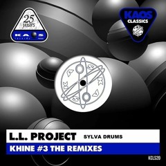 L.L. Project - Khine #3 (Sylva Drums Remix) FREE DOWNLOAD