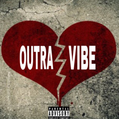 OUTRA VIBE c/ CRIBBS & T JOTTA