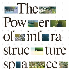 Keller Easterling - Extrastatecraft: The Power of Infrastructure Space