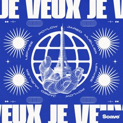 Poylow, Jared Mueller & Lefwee - Je Veux