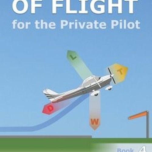 Stream PDF ? Principles of Flight for the Private Pilot (Aviation Books Private Pilot Series