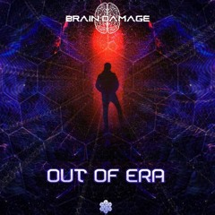 Brain Damage - Out Of Era (Original Mix)