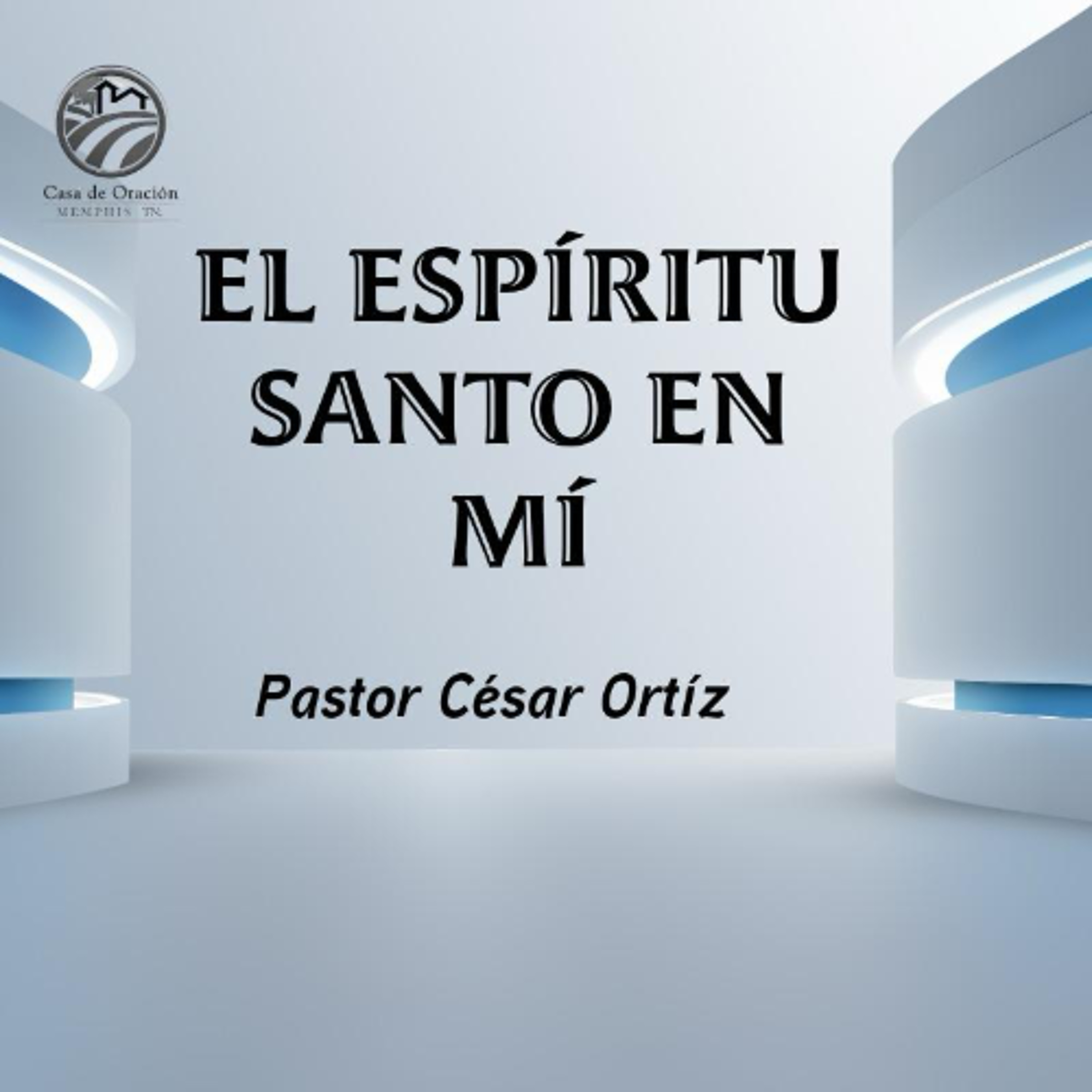 El Espíritu Santo en mi | César Ortíz | 02/01/26 episode artwork