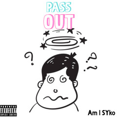 Pass Out Feat. Swervo 2K (Prod. By YashKhanna)