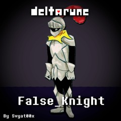 [Deltarune] False Knight |By Svyat00x|