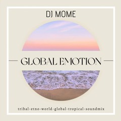 GLOBAL EMOTION DJ MOME