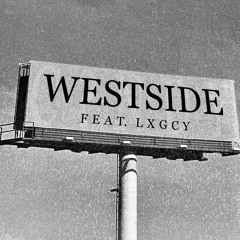 Westside feat. Lxgcy