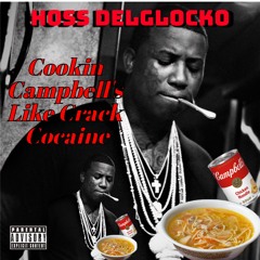 Cookin Campbell's Like Crack Cocaine