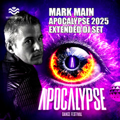 Apocalypse Dance Festival 2025 - Mark Main extended DJ Set