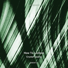 BDT 031 PREMIERE - How To Levitate - Obsidian