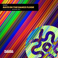 Zeerd - Rays On The Dance Floor (Original Mix) | FREE DOWNLOAD