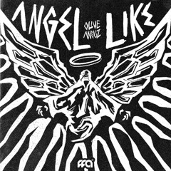 Olive Anguz - Angel Like [Free For All]