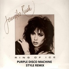 Jennifer Rush - Ring Of Ice (Purple Disco Machine Style Remix)