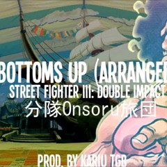 Bottoms Up SFIII 2nd Impact Hugo Theme Remix By Kariu REUPLOAD