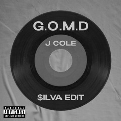 J. Cole - GOMD ($ILVA Edit)