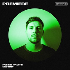 Premiere: Ronnie Pacitti - Destiny [Champion Records]