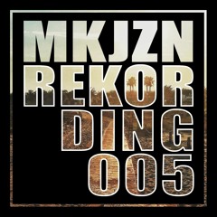 MKJZN Rekording 005: Avocado Combat [¿qué tal España?]