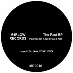 PREMIERE: MR0016 - Paul Render, AngelGround (Col) - The Past (Leopold Bär Remix).