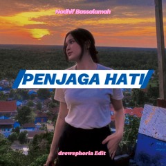 penjaga hati (drewsphoria edit).
