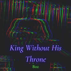 King Without His Throne prod. PK