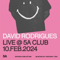 David Rodrigues @ 5A Club