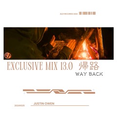 Justin Owen - EXCLUSIVE MIX 13.0 | 帰路'WAY BACK