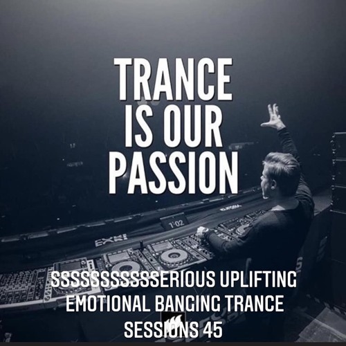 6 Hours Ssssssssssserious Uplifting Emotional Banging Trance Sessions 45