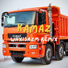 KAMAZ - Whxisazm Remix