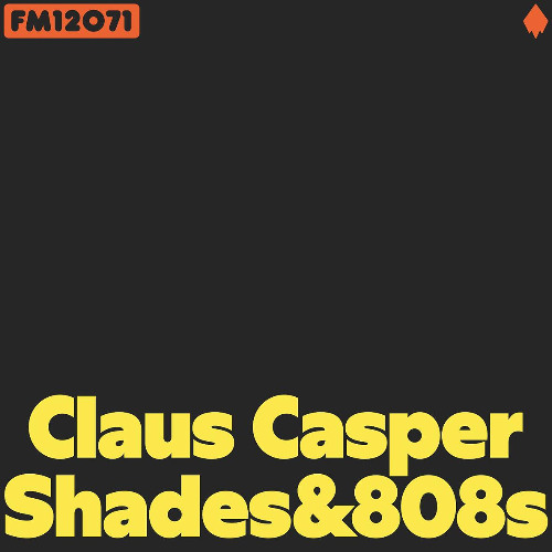 Claus Casper - Shades&808s (FM 12071)