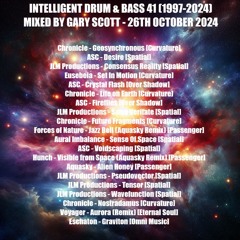 Intelligent Drum and Bass 41 (1997-2024) - Mixed By Gary Scott - 20th October 2024