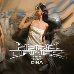 Hard Dance 153: DINA