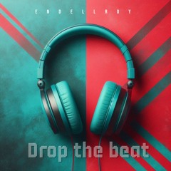 Drop the beat