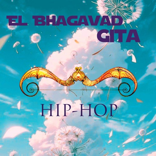 Bhagavad Gita HipHop - Eres El Alma