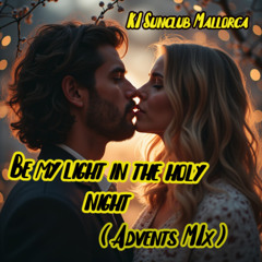 Be my light in the holy Night - KI Sunclub Mallorca