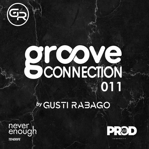 Gusti Rabago - #Groove Connection 011