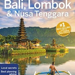 [Get] [PDF EBOOK EPUB KINDLE] Lonely Planet Bali, Lombok & Nusa Tenggara (Travel Guide) by  Lonely P