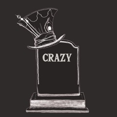CRAZY