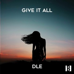Give It All (Radio Edit) - DLE