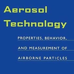 (B.O.O.K.$ Aerosol Technology: Properties, Behavior, and Measurement of Airborne Particles Onli