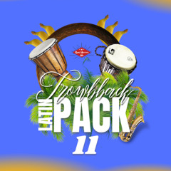 RONAL HERRERA: LATINTROWBACK 11 MASHUP&REMIXES PACK FREE