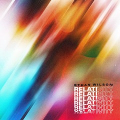 Ethan Wilson - Relativity