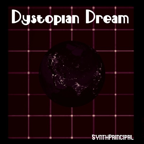 Dystopian Dream