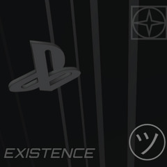 EXISTENCE