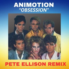 Animotion - Obsession (Pete Ellison remix) FREE DOWNLOAD