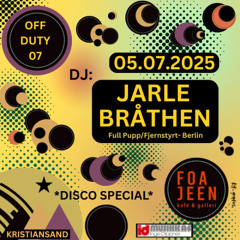 OFF DUTY presents DJ Jarle Bråthen at Foajeen Kristiansand