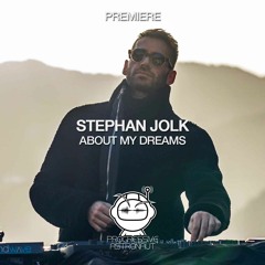 PREMIERE: Stephan Jolk - About My Dreams (Original Mix) [RUKUS]