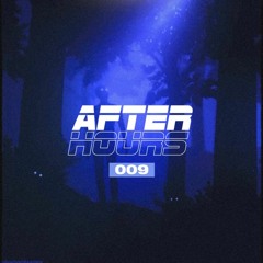 after hours #009
