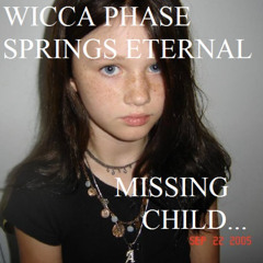 WICCA PHASE SPRINGS ETERNAL - MY NAOMI
