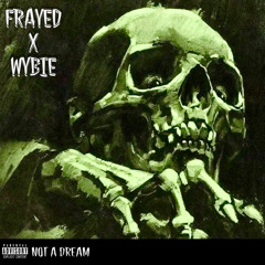 NotADream (feat. FRAYED)